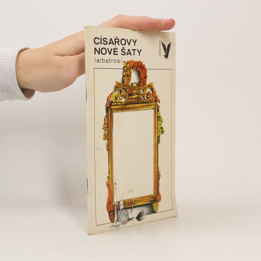 Hans Christian Andersen Císařovy nové šaty