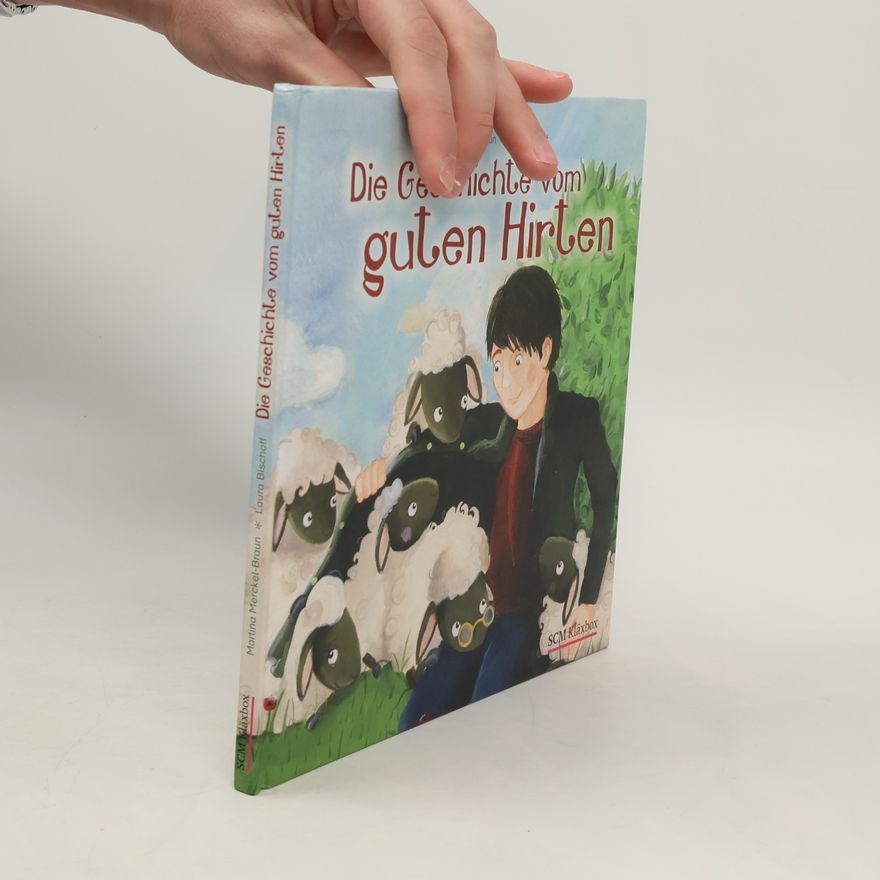 Martina Merckel-Braun Die Geschichte vom guten Hirten