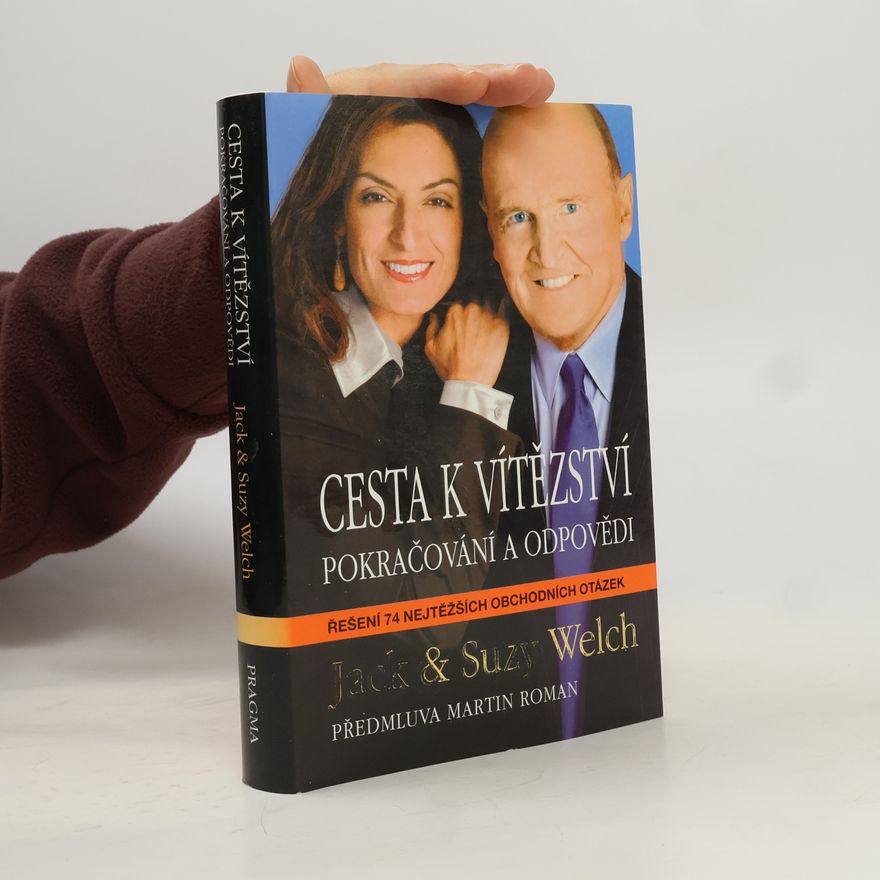 Jack Welch Cesta k vítězství: Pokračování a odpovědi