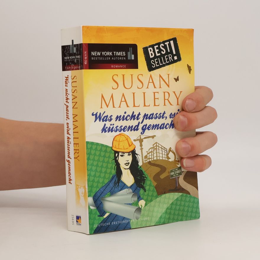 Susan Mallery Was nicht passt, wird küssend gemacht