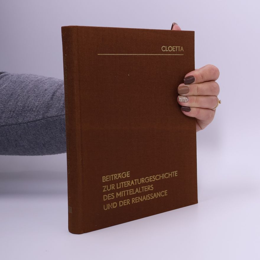 Wilhelm Cloetta Beiträge zur Literaturgeschichte des Mittelalters und der Renaissance