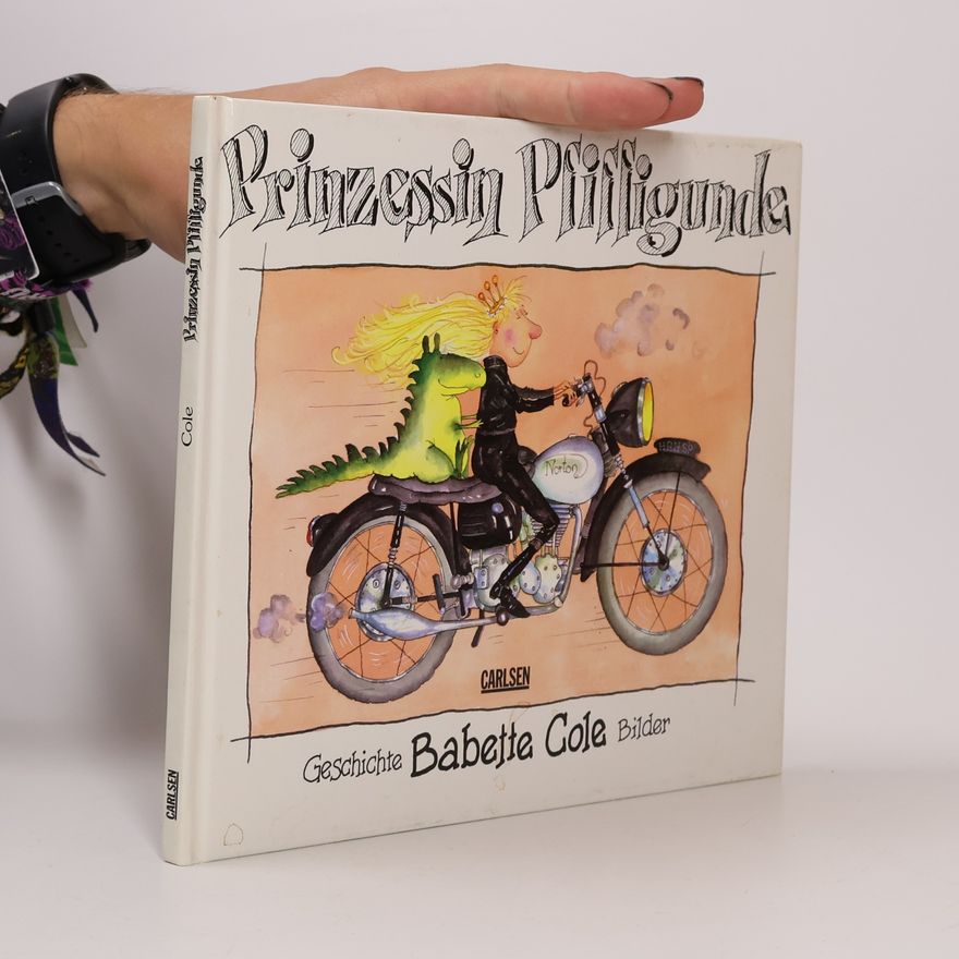 Babette Cole Prinzessin Pfiffigunde