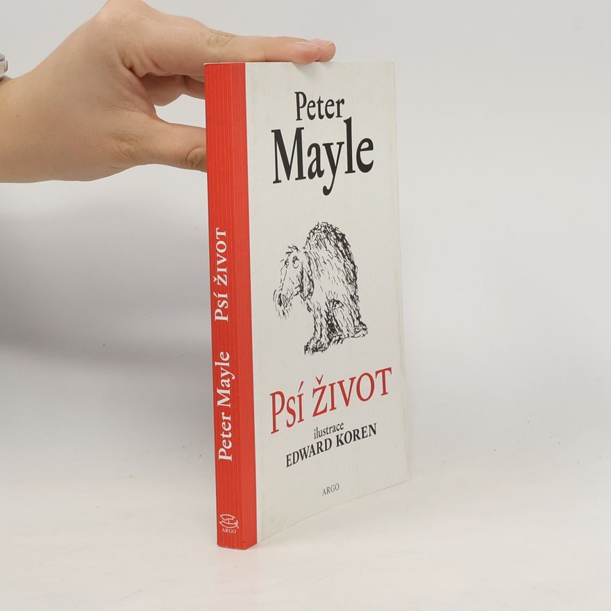 Peter Mayle Psí život