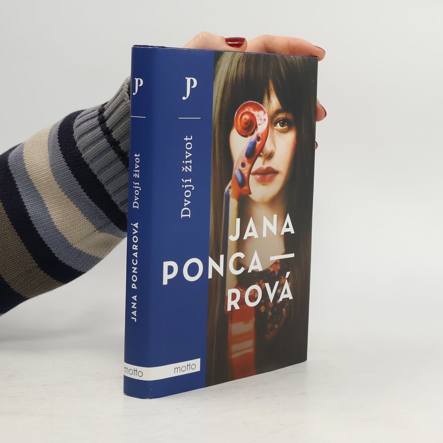 Jana Poncarová Dvojí život