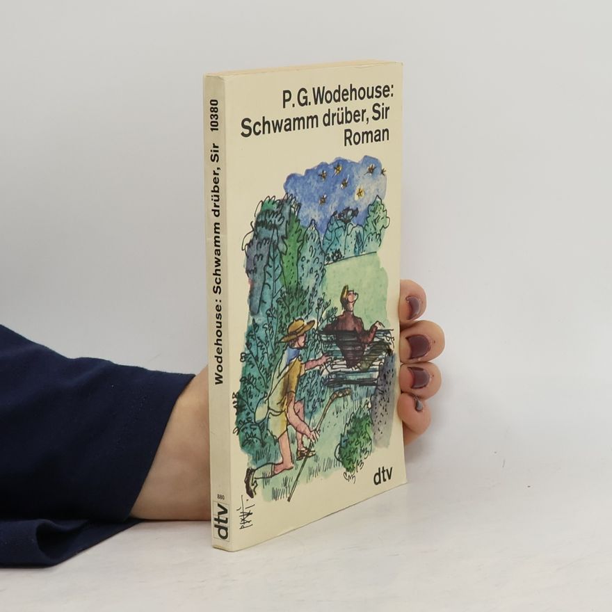 Pelham Wodehouse Schwamm drüber, Sir