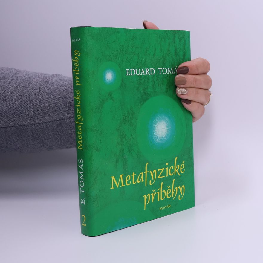 Eduard Tomáš Metafyzické příběhy. 2