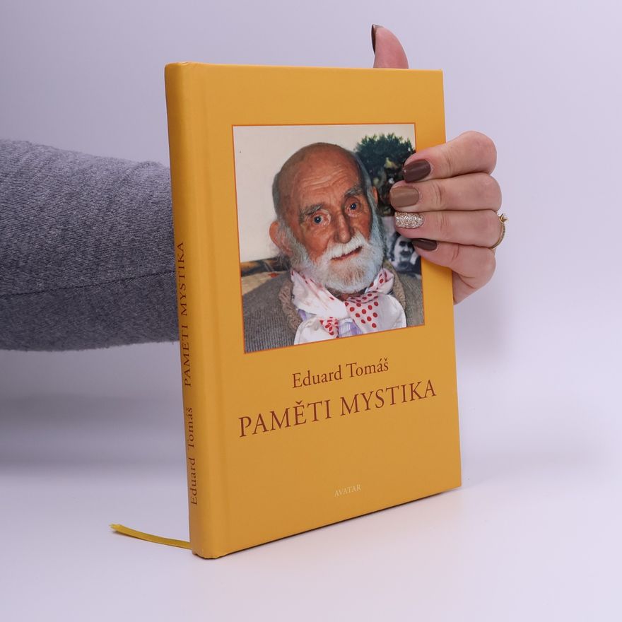 Eduard Tomáš Paměti mystika