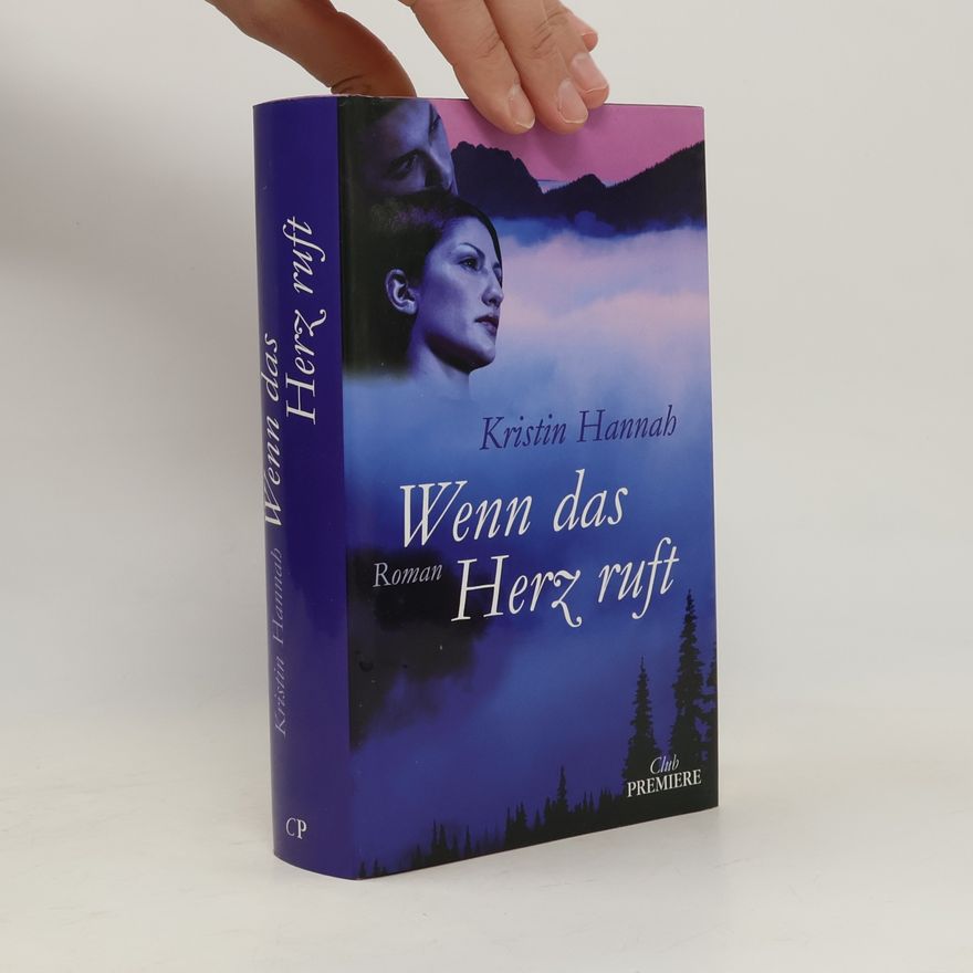 Kristin Hannah Wenn das Hertz ruft