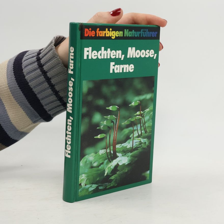 Kolektiv autorů Flechten, Moose, Farne