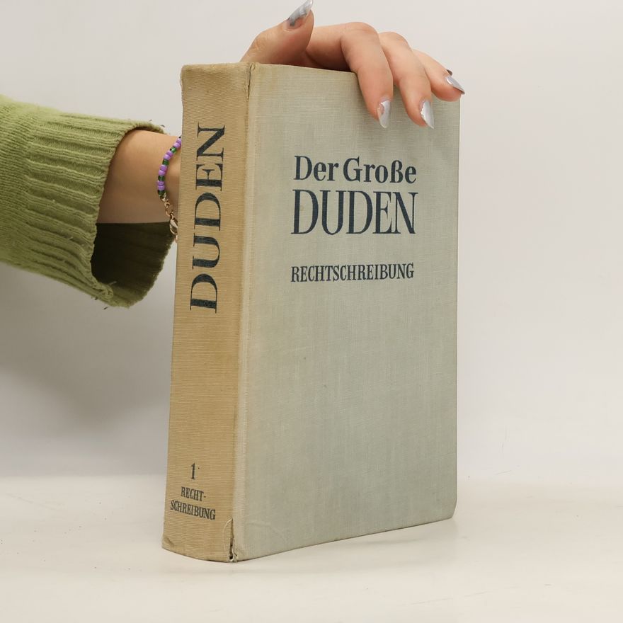 Autorenkollektiv Der Große Duden Rechtschreibung