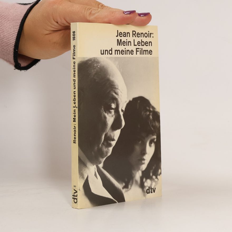 Jean Renoir Mein Leben und meine Filme