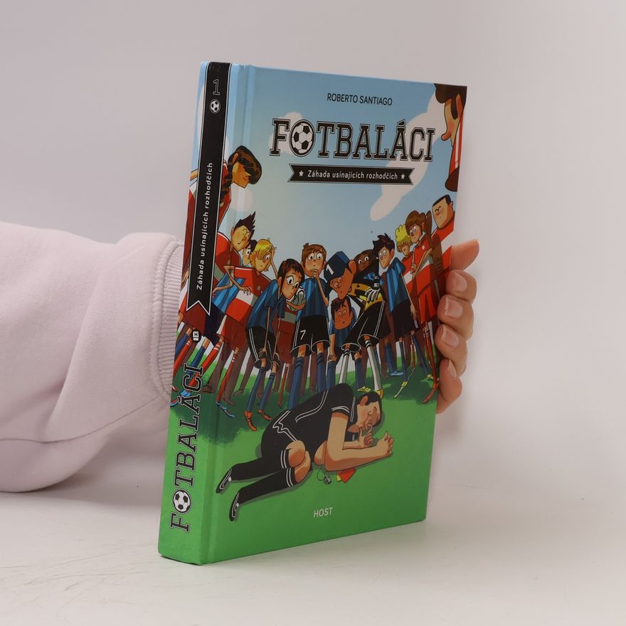 Roberto Santiago Fotbaláci 1. Záhada usínajících rozhodčích