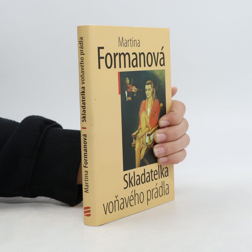 Martina Formanová Skladatelka voňavého prádla