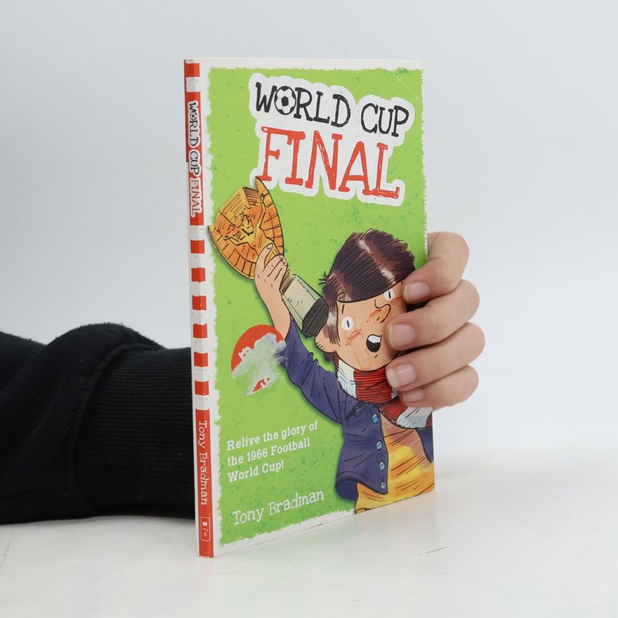Tony Bradman World Cup Final