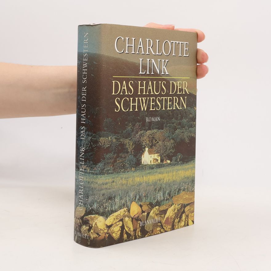 Charlotte Link Das Haus der Schwestern