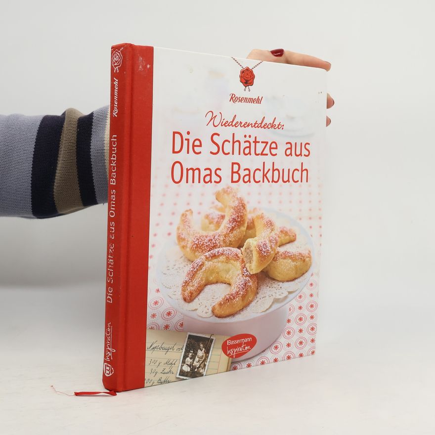 Autores varios Wiederentdeckt: Die Schätze aus Omas Backbuch