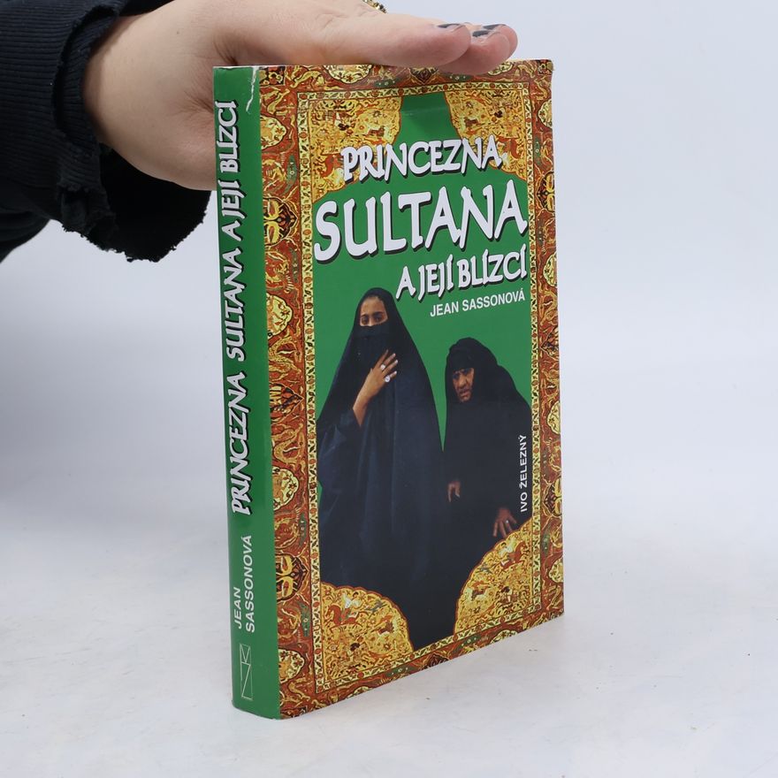 Jean P. Sasson Princezna Sultana a její blízcí