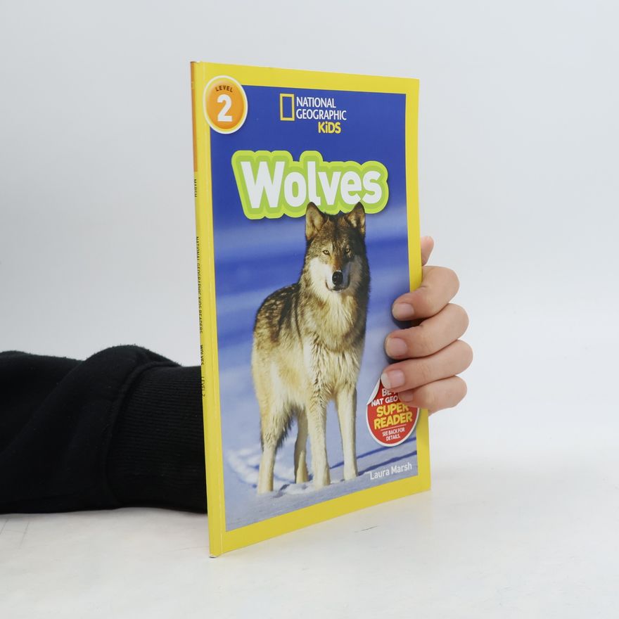 Laura Marsh National Geographic Kids Readers: Wolves
