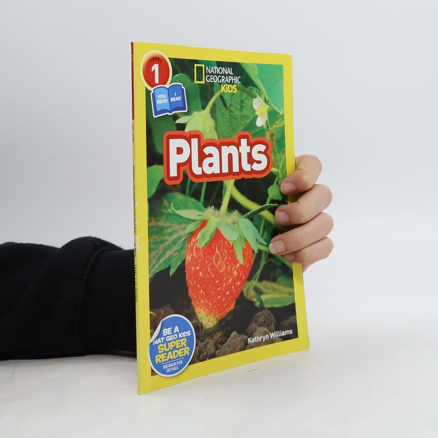 Kathryn Williams National Geographic Readers: Plants (Level 1 Coreader)