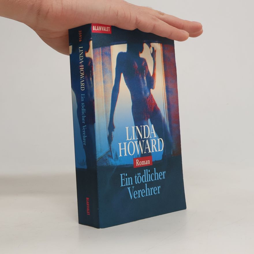 Linda Howard Ein tödlicher Verehrer