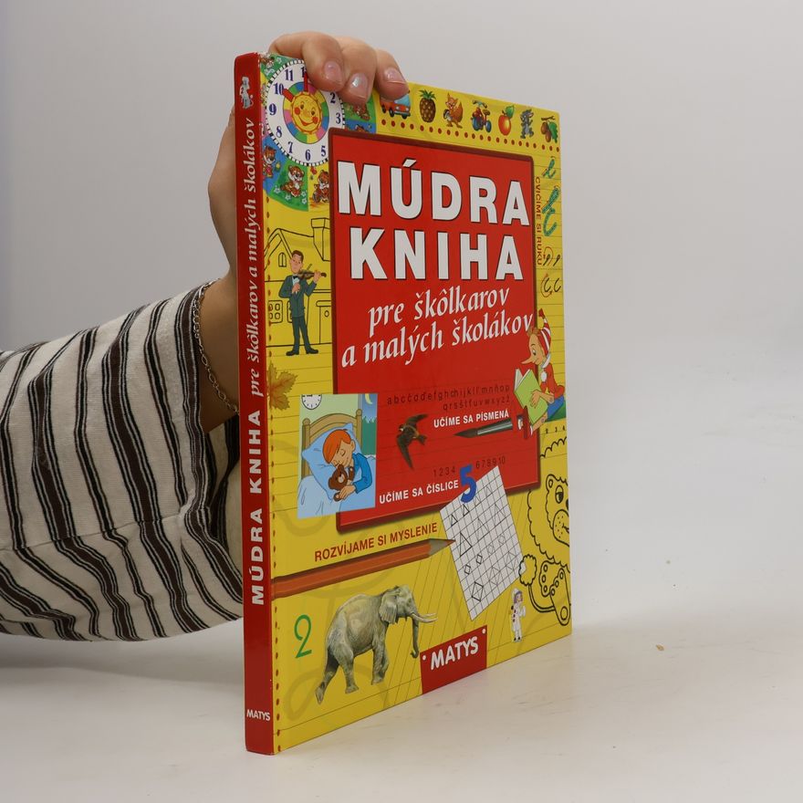 Various authors Múdra kniha pre škôlkarov a malých školákov