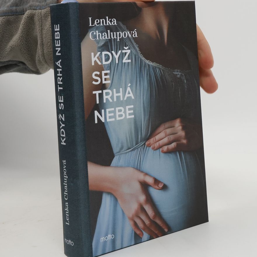 Lenka Chalupová Když se trhá nebe