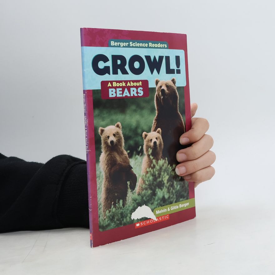 Melvin Berger Growl!