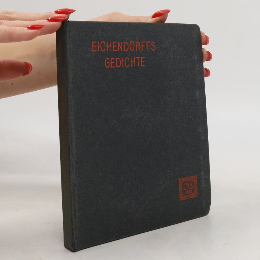 Joseph von Eichendorff Eichendorffs Gedichte