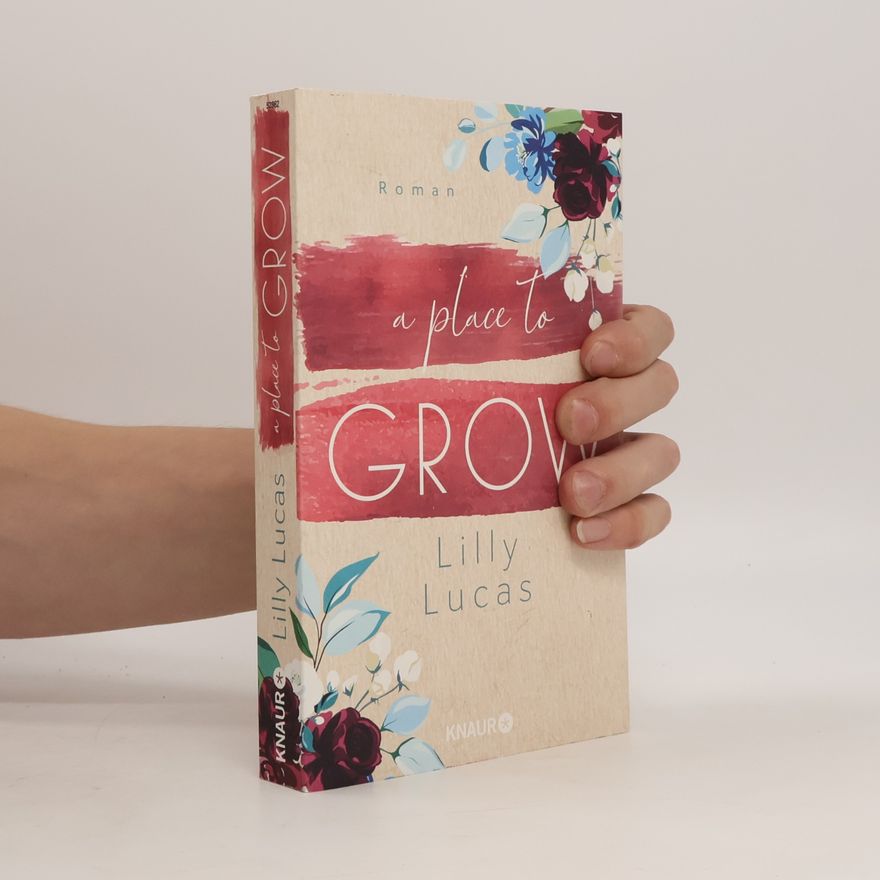 Lilly Lucas A place to grow