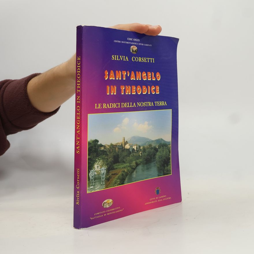 Silvia Corsetti Sant'Angelo in Theodice. La terra delle nostre radici
