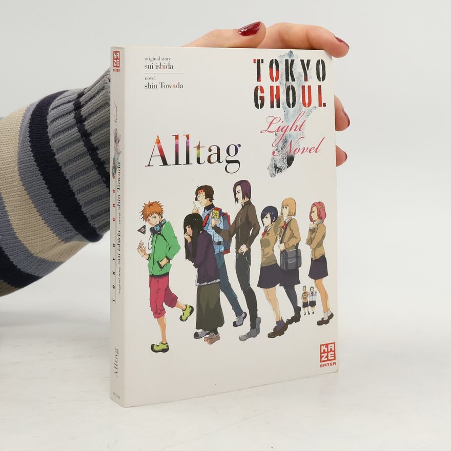 Šin Towada Tokyo Ghoul: Alltag