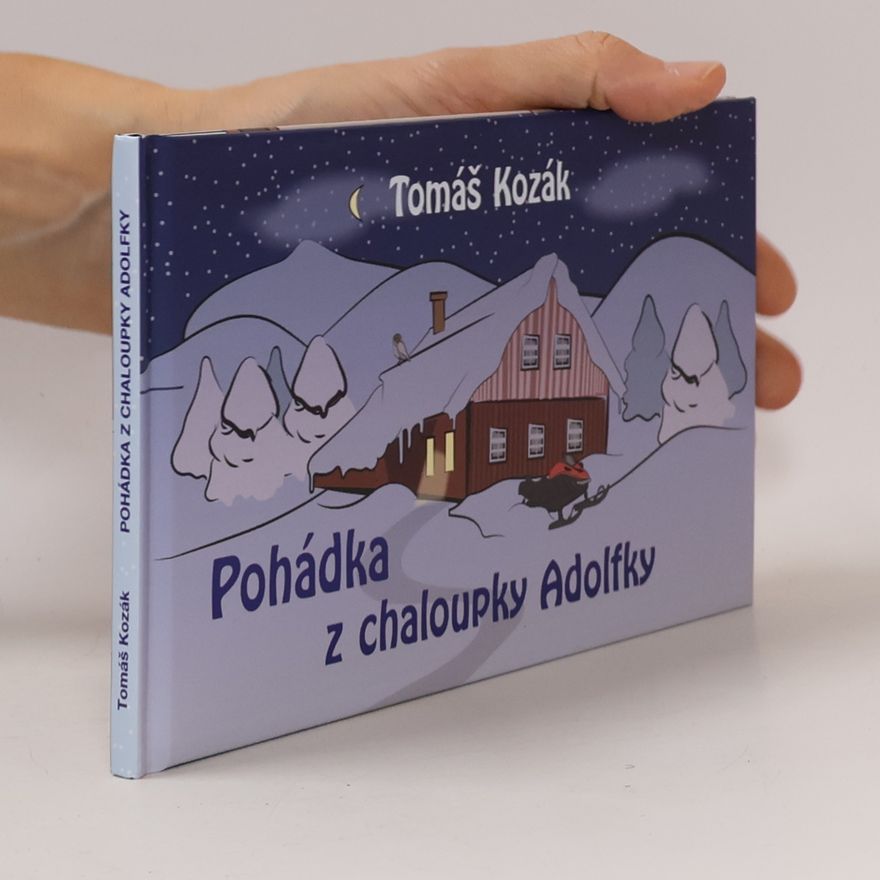 Tomáš Kozák Pohádky z chaloupky Adolfky