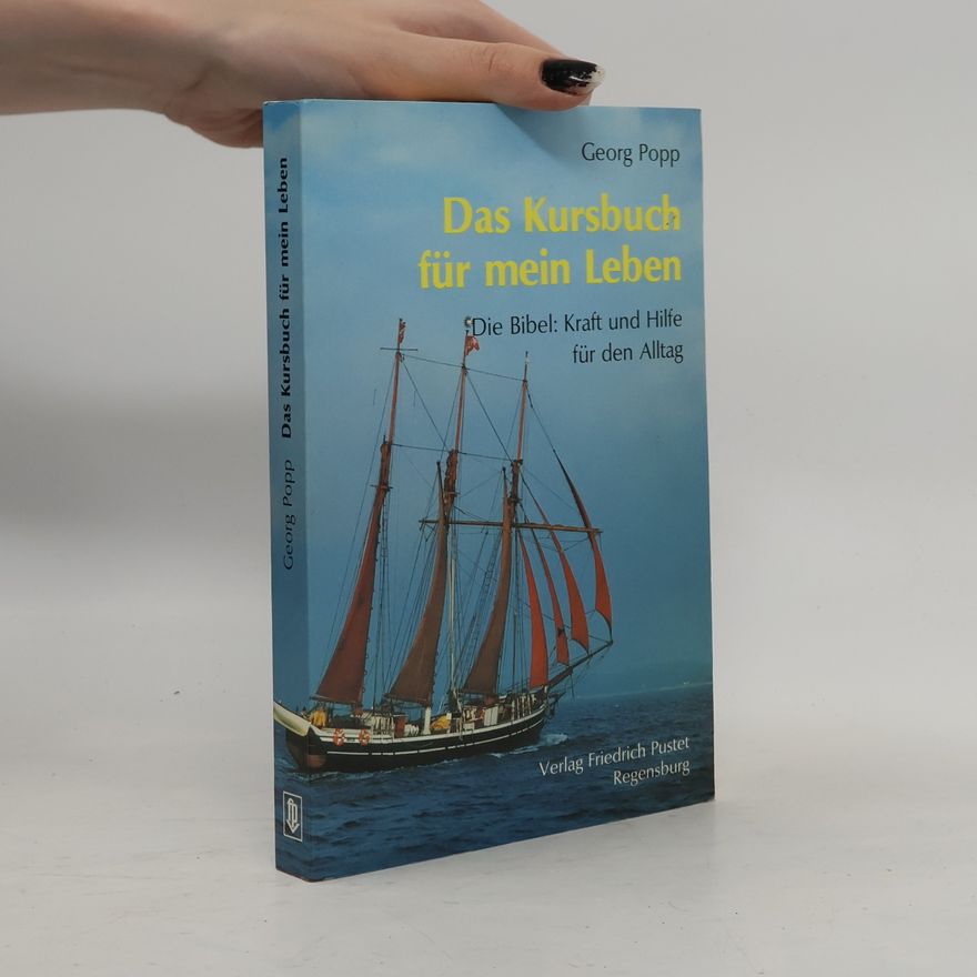Georg Popp Das Kursbuch für mein Leben
