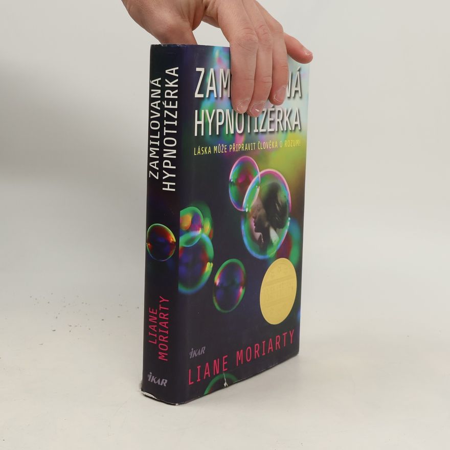 Liane Moriarty Zamilovaná hypnotizérka