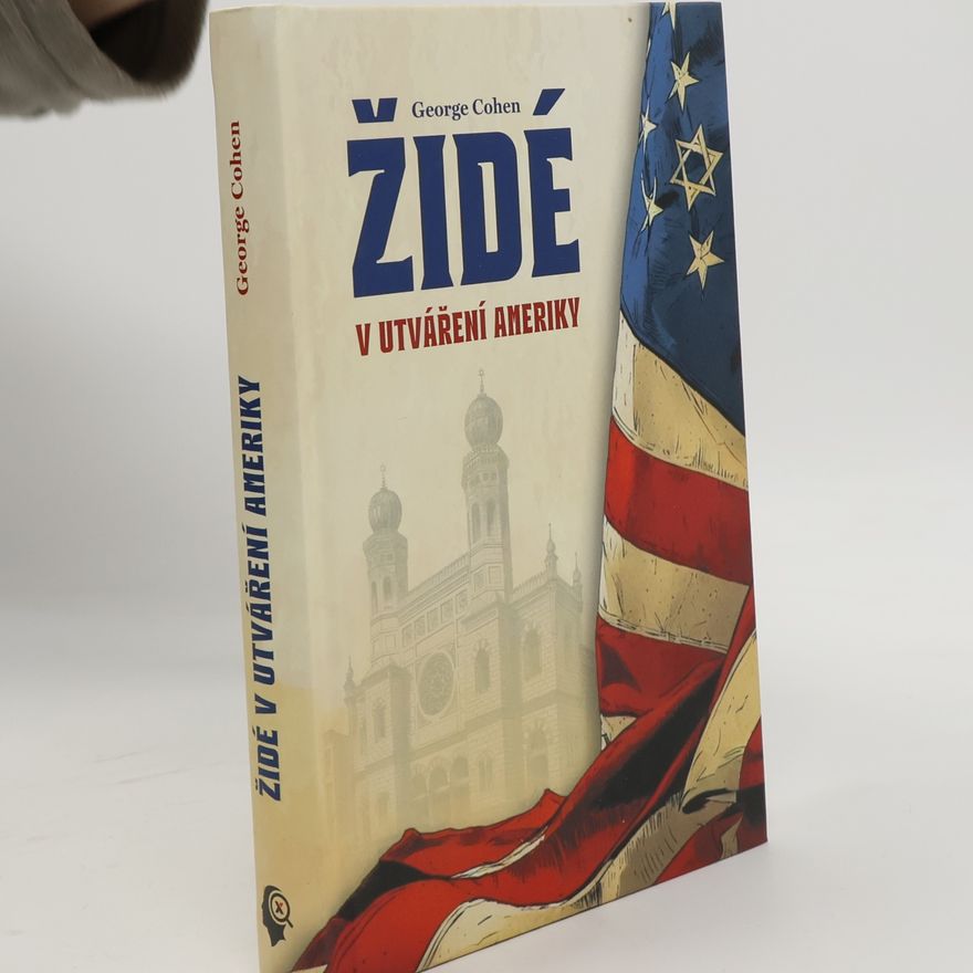 George Cohen Židé v utváření Ameriky