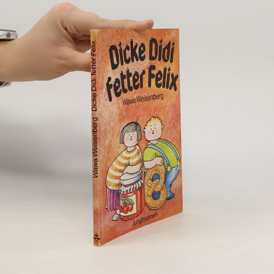 Christine Nöstlinger Dicke Didi, fetter Felix