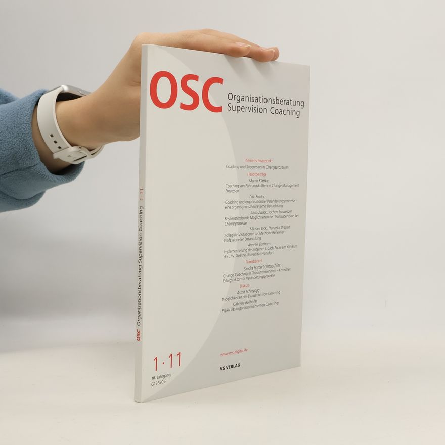 Kolektiv autorů OSC Organisationsberatung Supervision Coaching. Band 18 Heft 1.