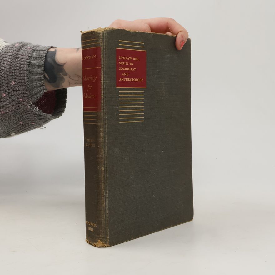 Henry A. Bowman Marriage for Moderns