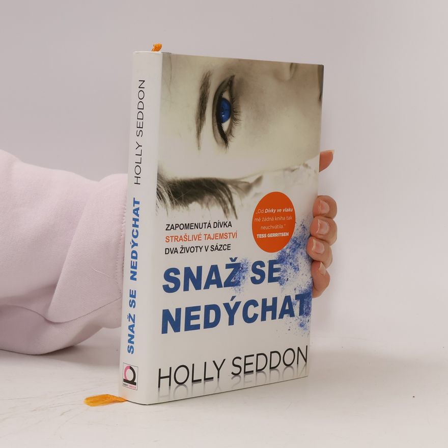 Holly Seddon Snaž se nedýchat