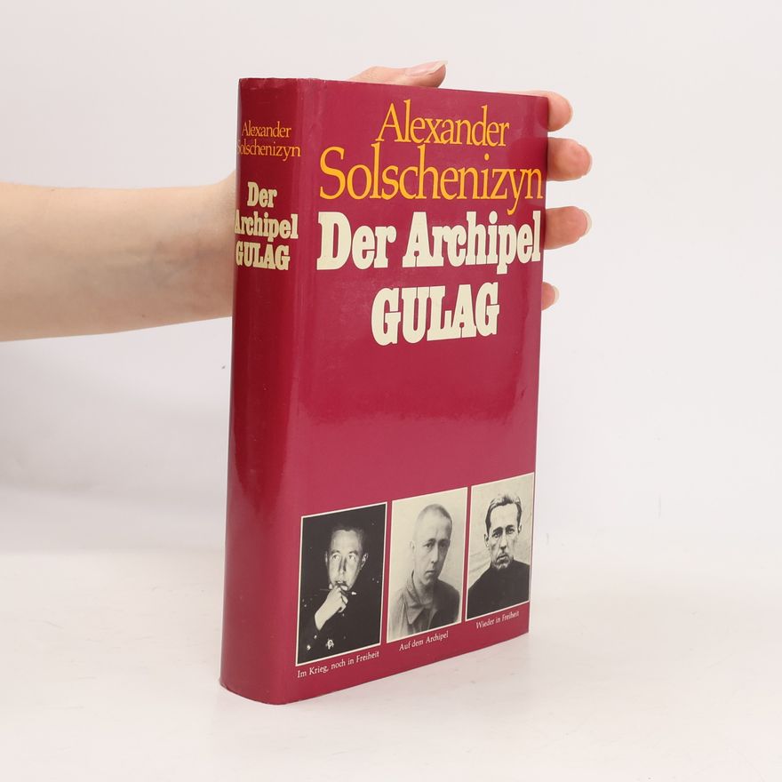 Alexander Solschenizyn Der Archipel Gulag