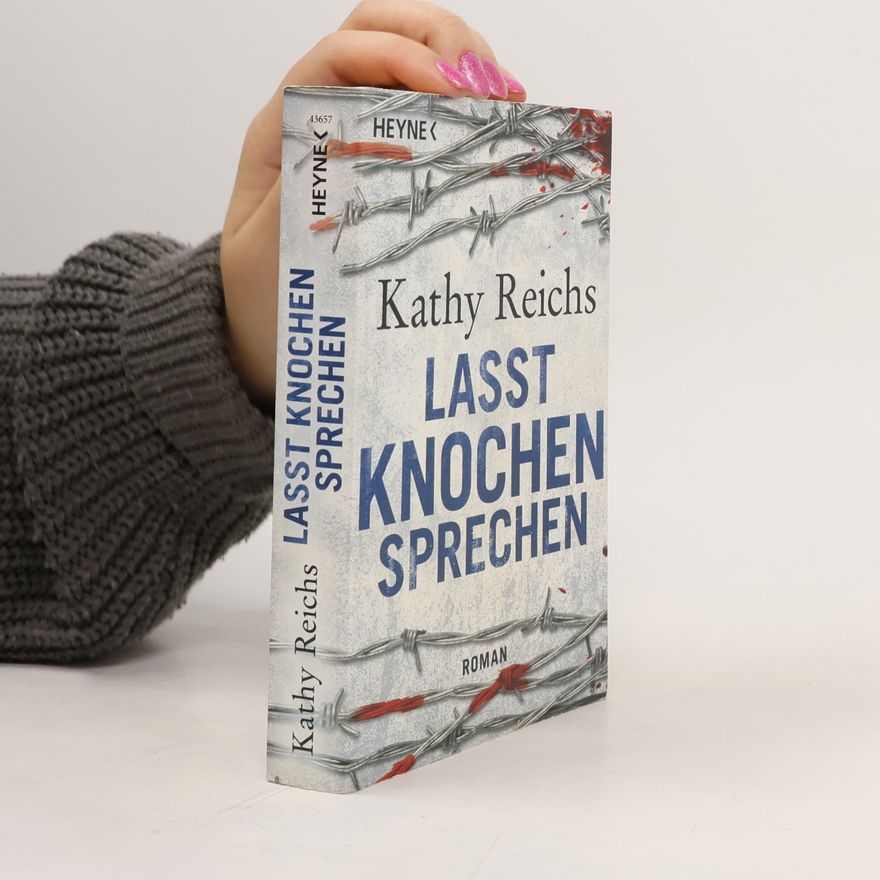 Kathy Reichs Lasst knochen Sprechen
