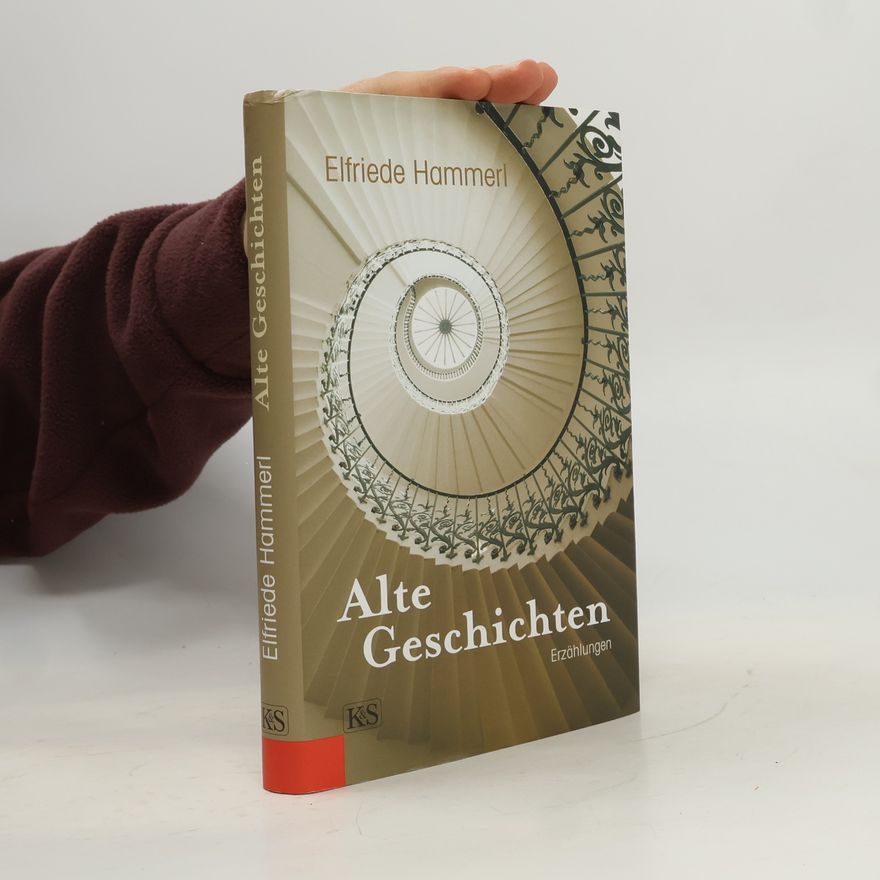 Elfriede Hammerl Alte Geschichten