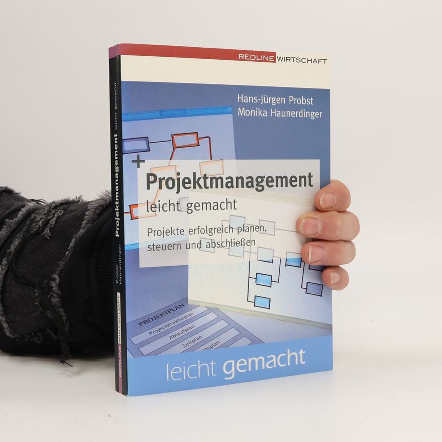 Jürgen Probst Projektmanagement leicht gemacht