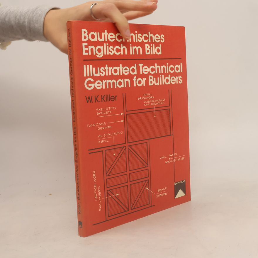 Wilhelm K. Killer Bautechnisches Englisch im Bild
