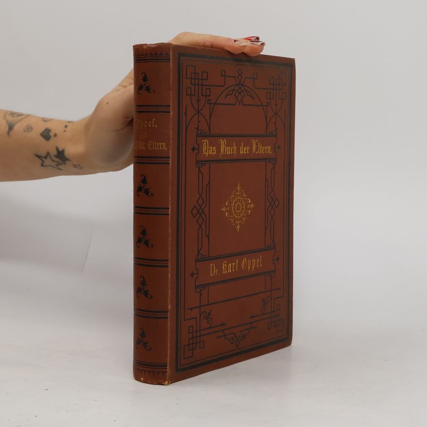 Karl Oppel Das Buch der Eltern