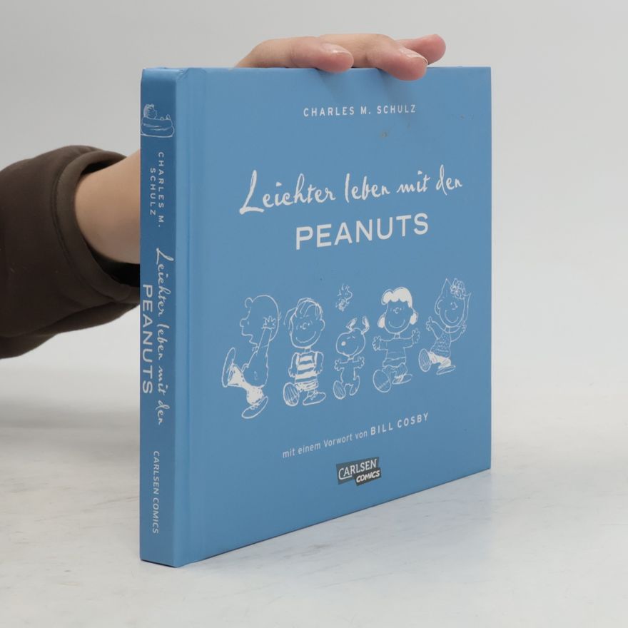 Charles M. Schulz Leichter leben mit den Peanuts