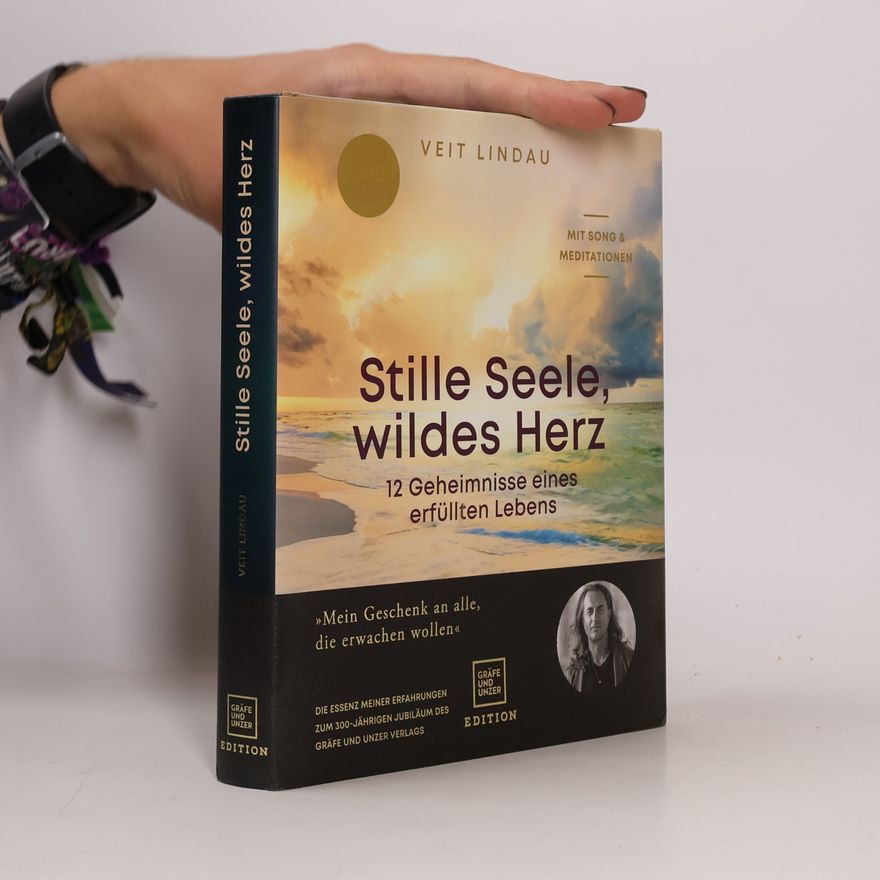 Veit Lindau Stille Seele, wildes Herz