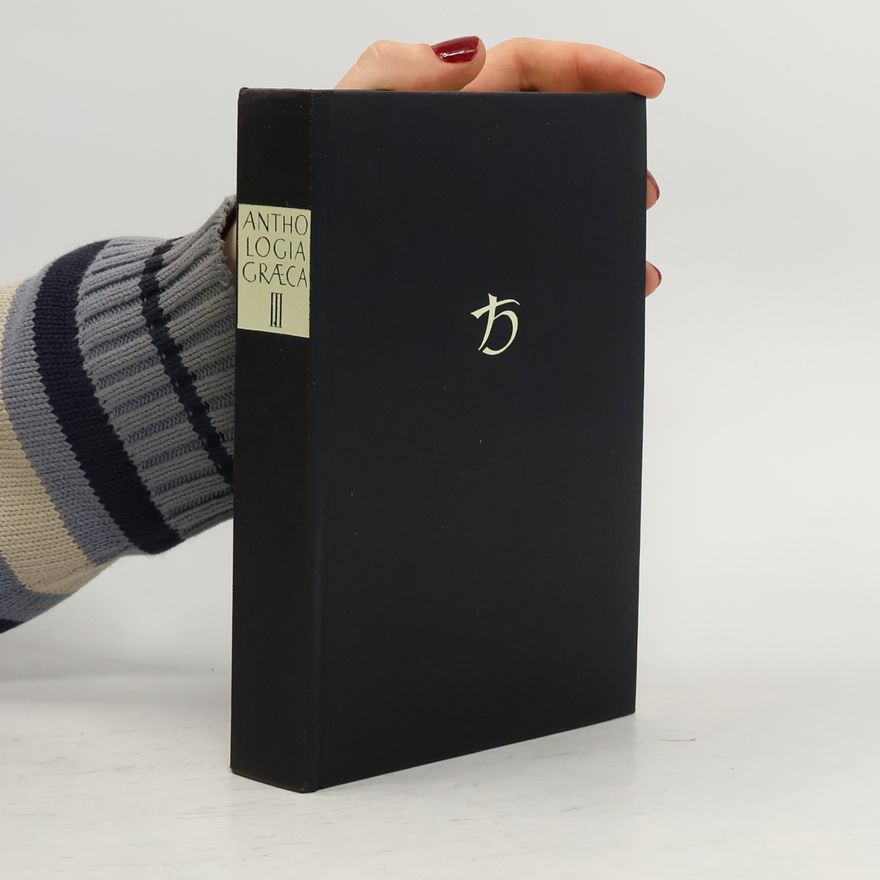 Collectif d'auteurs Anthologia Graeca III.