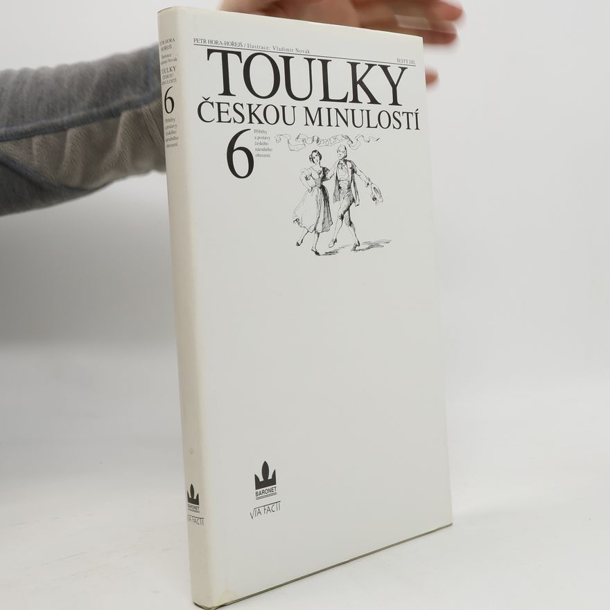 Petr Hořejš Toulky českou minulostí 6