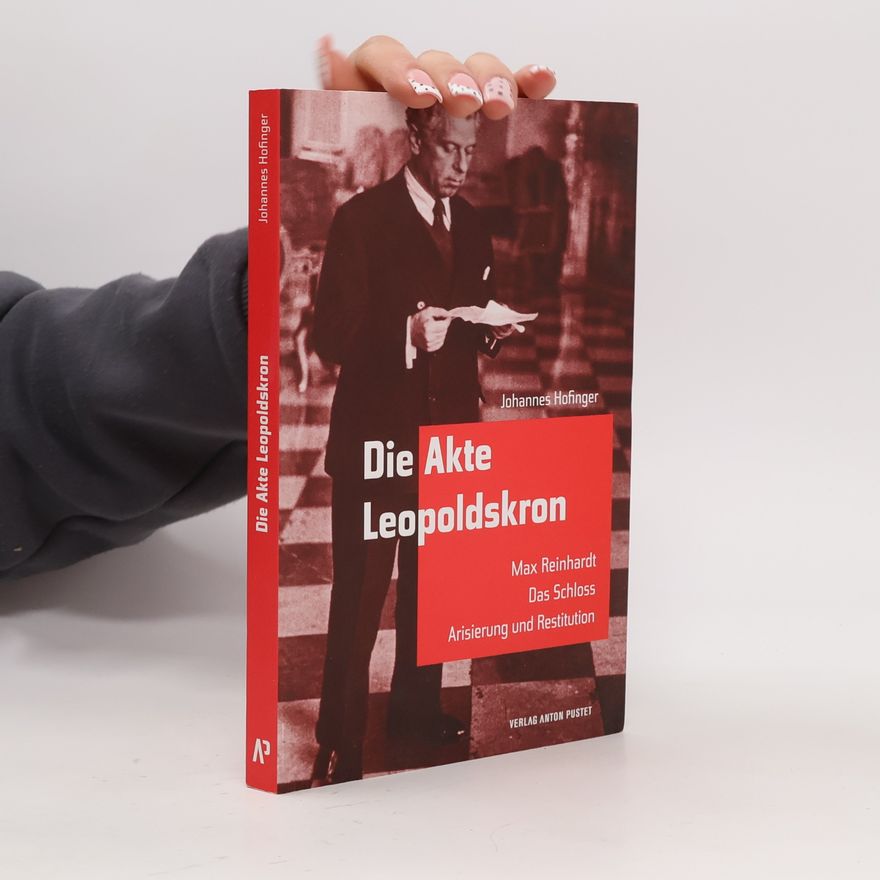 Johannes Hofinger Die Akte Leopoldskron